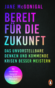 Das unvorstellbare Denken und kommende Krisen besser meistern