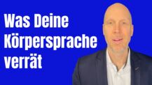 Wie Deine Körpersprache mehr zeigt, als Du denkst