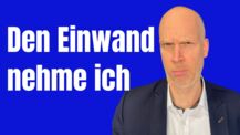 Einwandvorwegnahme richtig angehen - Deine Möglichkeiten