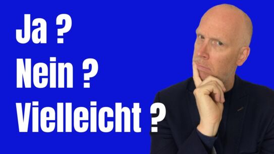 Wie die ein JA und NEIN in Gesprächen schadet - geht besser