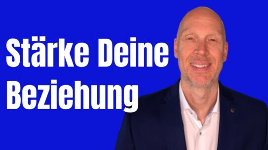 Wie Du Beziehungen zu Deinem Partner stärkst - auch im Job