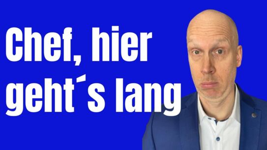 Wie du dem Chef kompetent gegenüber trittst - locker und sicher