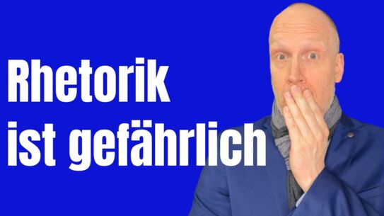 Warum Rhetorik eine gefährliche Waffe sein kann - ODER NICHT