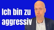 Wie du deine Aggressionen kontrollieren kannst - 3 Tipps für dich