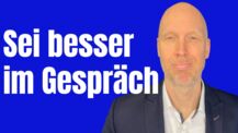 Wie Du in Gesprächen stark bleibst - Die 5 besten Tipps