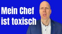 Wie Du mit toxischen Chefs umgehst - Kann Dich retten