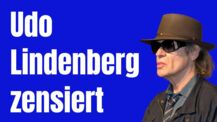 Wie Udo Lindenberg zensiert wird? - Freie Wortwahl für uns
